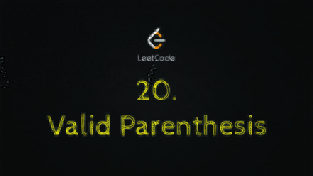 Leetcode 20