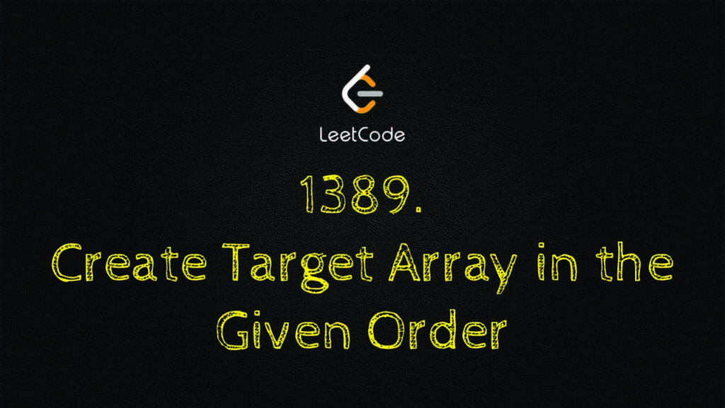 Create Target Array in the Given Order