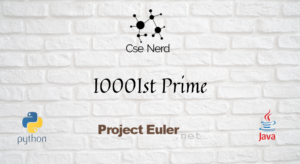 Project Euler 7: 10001st prime - Project Euler Detailed Solutions